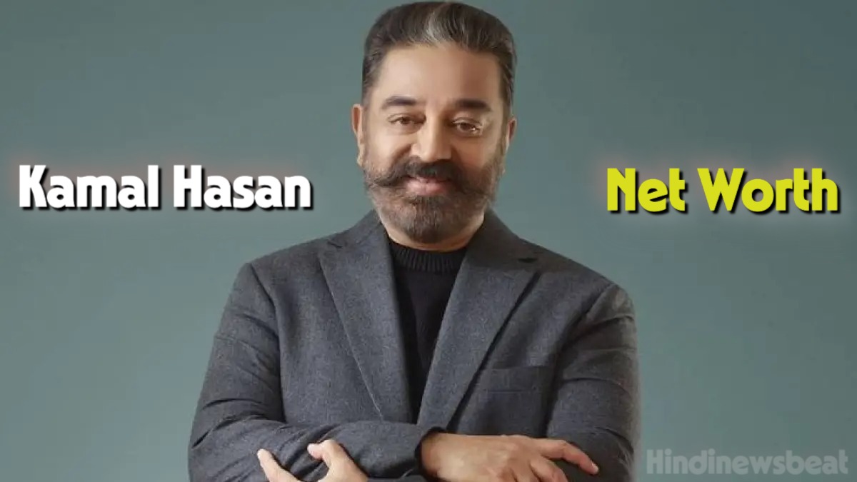 Kamal Hasan net Worth